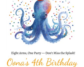 May include: A watercolour illustration of a blue octopus wearing a party hat, with colourful confetti. The invitation reads "Oona's 4th Birthday" with event details. The design is whimsical and suitable for a child's birthday party.