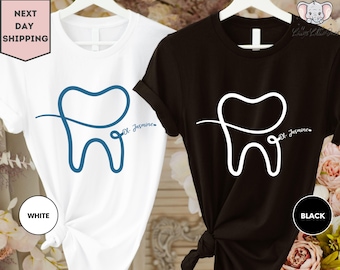 Personalized Tooth Shirt, Dentist Custom Shirt, Tooth Shirt, Dentist Shirt, Dentistry Shirt, Dental Assistant Shirt, Dental Shirt