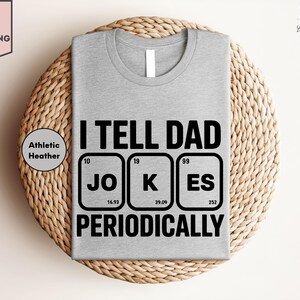I Tell Dad Jokes Shirt, Fathers Day Shirt, I Tell Dad Jokes Periodically, Dad Jokes Shirt, Daddy Shirt, Top Dad, Number 1 Shirt, Best Dad