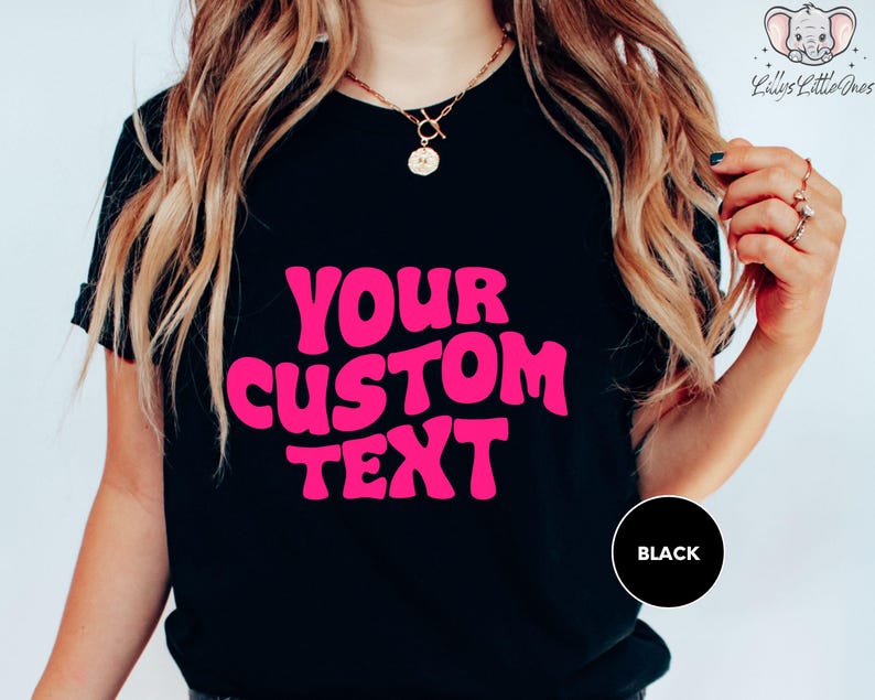 a woman wearing a t - shirt that says your custom text