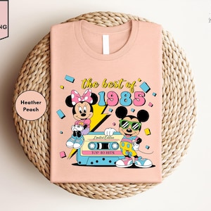 The Best Of 1985 Mickey Shirt, Disney 40th Birthday Tee, Vintage Mickey Minnie Shirt, Disney Limited Edition, Disneyland Birthday Trip Shirt