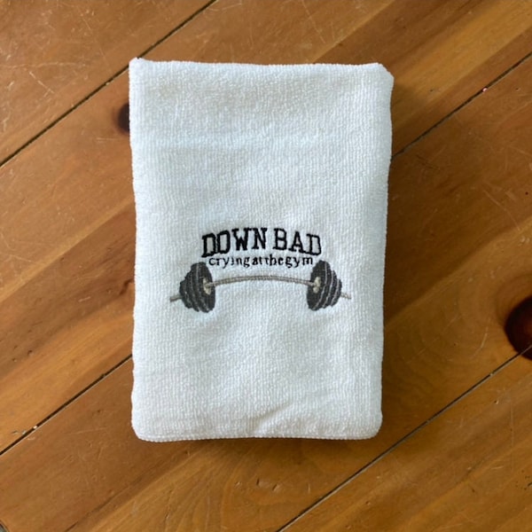 Down Bad Crying at the Gym Embroidered Microfiber Towel