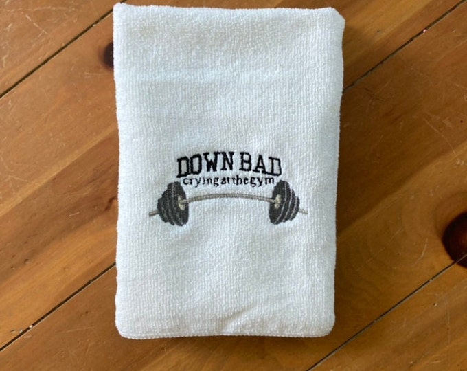 Down Bad Crying at the Gym Embroidered Microfiber Towel
