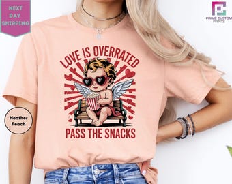 Love is Overrated Pass the Snacks T-Shirt, Funny Valentine Gift, Retro Sarcastic Cupid Vibes VDay Graphic T-Shirt