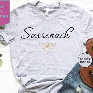 Sassenach Shirt, Claire Shirt, Outlander Book Series Shirt, Jamie Fraser Shirt, Fraser Ridge Clan, Sassenach Fan Gift