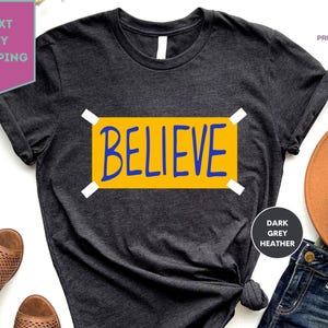 Believe Motivational Shirt, Believe shirt, Believe Sign Locker Room, Lasso Motivational Shirt, Motivational Sport Shirt