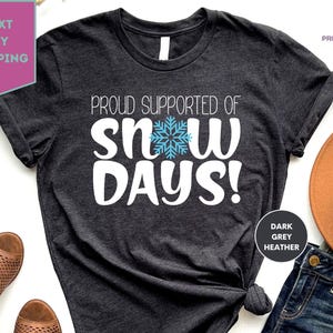 Regalos de Navidad para profesores, camiseta "Orgulloso de apoyar los días de nieve", camiseta para profesores, humor para profesores, regalo para profesores
