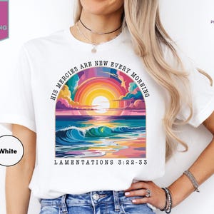 His Mercies Are New Every Morning Shirt, Christian Faith T-Shirt, Jesus Lover Gifts, Bible Verse Shirt, Religious Tee