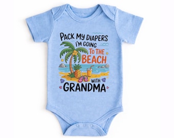 Custom Beach Bodysuit: Pack My Diapers Shirt, Grandma Vacation Outfit Onesie, Summer T-Shirt, Beach T-Shirt, Personalized Family-Shirt
