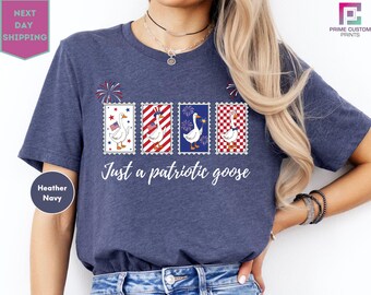 Just a Patriotic Goose Shirt, 4th of July Shirt, Independence Day Tee, Funny Freedom Day Shirt, Cute American Goose Shirt