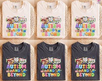 To Autism and Beyond Toy Story shirt, Autism Awareness shirt, Autism support, In April We Wear Blue shirt, Kids & adult shirt, Gift for kid