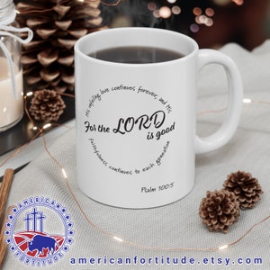 Scripture Mug: &quot;For The Lord is Good&quot;