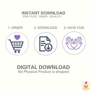 May include: Illustration of three steps to download a digital product: 1. Order, 2. Download, 3. Have Fun. The first step shows a shopping cart with a purple heart. The second step shows a document with a download arrow. The third step shows two hands forming a heart shape.