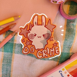Adesivo "Do crime" - adesivo kawaii lucido fatto a mano con coniglietto, idea divertente per scrapbooking e decorazioni, regalo per gli amanti dei conigli, coniglietto "Do crime"