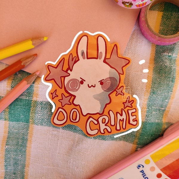 Do crime sticker - handmade cute kawaii glossy bunny sticker, fun idea for scrapbooking and decorating, gift for bunny lover, do crime bunny