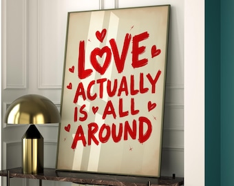 Love Actually Is All Around Print | Trendy Retro Quote Wall Art | Dorm Room Aesthetic Poster | Girly Typography Decor | Aesthetic Apartment