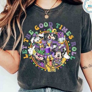 Mickey and Friends Disney Mardi Gras Let The Good Times Roll Shirt, WDW Disneyland Family Fat Tuesday New Orleans Shirt, Fleur De Lis Shirt