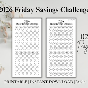May include: Two printable 2026 Friday Savings Challenge sheets. Each sheet has a grid of circles to track savings. The text includes the year, the challenge name, and the amount saved. The size is 3x6 inches.