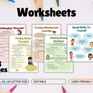 May include: A set of 13 printable worksheets for children, featuring colorful illustrations and activities focused on challenging "what-ifs", finding better thoughts, turning mistakes into learning, calming strong emotions, and speaking kindly to yourself. The worksheets are labeled with the titles "Challenging "What-Ifs"", "Finding Better Thoughts", "Turning Mistakes into Learning", "Calming Strong Emotions", and "Speak Kindly To Yourself".