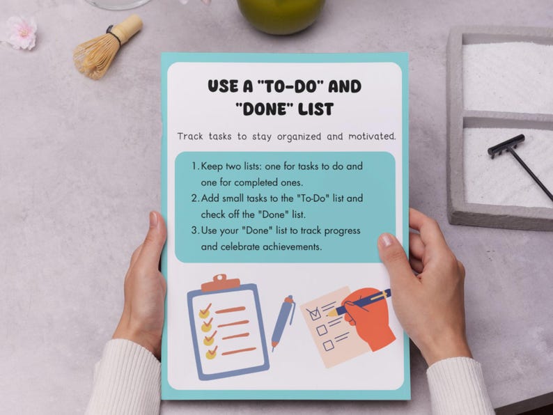 May include: A blue and white printable sheet with the text "USE A "TO-DO" AND "DONE" LIST" and instructions on how to use a to-do list to stay organized and motivated. The sheet includes two illustrations of checklists.