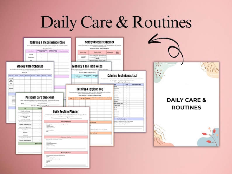 May include: A collection of printable documents titled "Daily Care & Routines." The documents include checklists and planners for personal care, safety, and daily routines. The text is in black on white and pastel backgrounds.