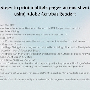 May include: A step-by-step guide on how to print multiple pages on one sheet using Adobe Acrobat Reader. The instructions include opening the PDF, selecting the printer, setting pages per sheet, choosing the number of pages per sheet, and adjusting other settings.