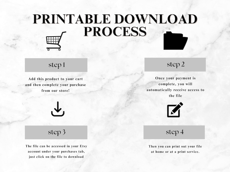 May include: A graphic illustrating the printable download process. The image shows a shopping cart, a folder, a downward arrow, and a pencil with a checkmark. Text explains the steps: adding to cart, accessing the file, and printing.