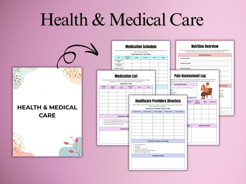 May include: A collection of printable health and medical care forms, including a medication schedule, medication list, nutrition overview, pain assessment log, and healthcare providers directory. The title "Health & Medical Care" is displayed in large, black text.