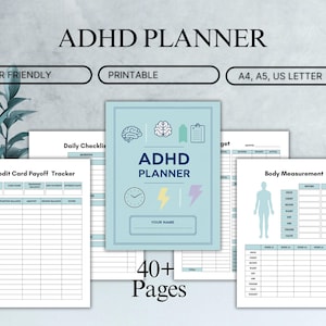 May include: A light blue ADHD planner with the title "ADHD PLANNER" and the text "YOUR NAME". The planner includes pages for daily checklists, credit card payoff tracking, and body measurements. The planner is printable and has over 40 pages.
