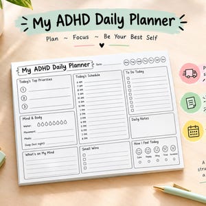 May include: A white paper daily planner pad titled My ADHD Daily Planner with sections for priorities, schedule from 6 AM to 8 PM, to-do lists, water intake, meals, sleep, notes, small wins, and mood trackers with five facial expressions.