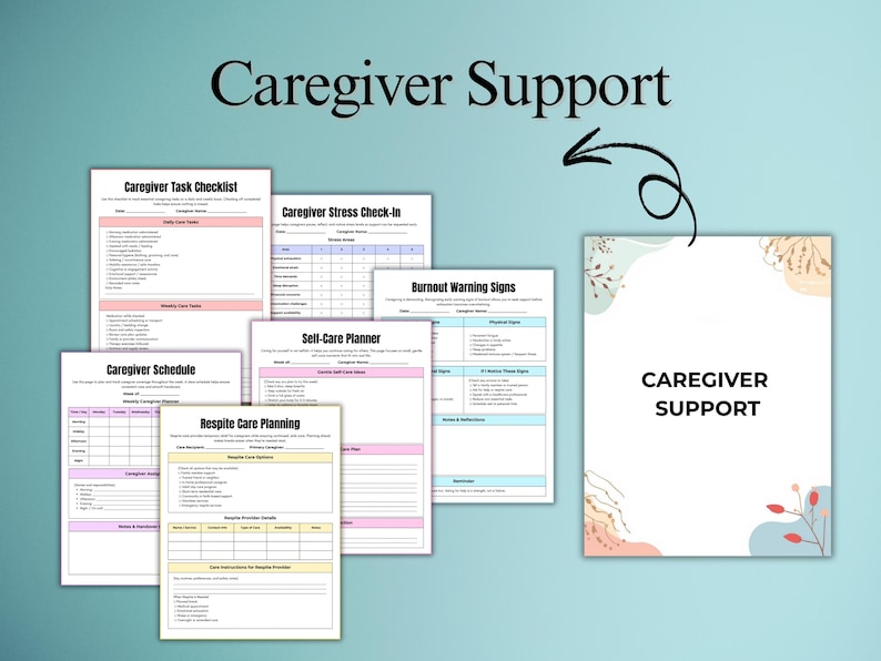 May include: A collection of printable documents for caregiver support, including checklists, schedules, and self-care planners. The text "Caregiver Support" is displayed prominently, with a teal background.