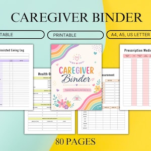 May include: An 80-page caregiver binder set featuring editable and printable A4, A5, and US Letter documents. The cover displays the text Caregiver Binder with rainbow, heart, and floral graphics, alongside daily assisted living logs and medication lists.