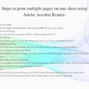 May include: A step-by-step guide on how to print multiple pages on one sheet using Adobe Acrobat Reader. The instructions include selecting a printer, setting pages per sheet, and adjusting other settings.