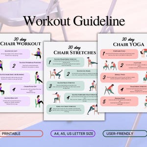 May include: Printable 30-day chair workout, chair yoga, and chair stretches guide. The guide features illustrations of people performing each exercise. The guide is user-friendly and available in A4, A5, and US letter sizes.