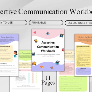 May include: Assertive Communication Workbook with 11 pages. The workbook includes sections on benefits, body language, and setting boundaries. The cover features the title in a bold font, with the words "Easy to Use" and "Printable" above.