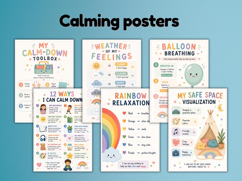 May include: A set of five educational posters titled Calming posters, featuring My Calm-Down Toolbox, Weather of My Feelings, Balloon Breathing, 12 Ways I Can Calm Down, Rainbow Relaxation, and My Safe Space Visualization with colourful illustrations.