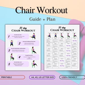 May include: A printable 30-day chair workout guide and plan. The guide includes five exercises with illustrations and descriptions. The plan is a grid with 30 days of workouts.