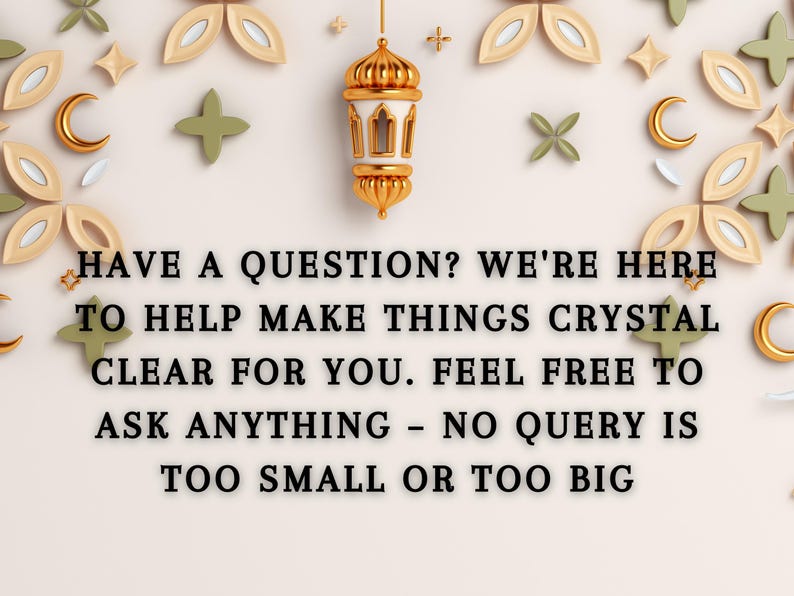 May include: A gold lantern with a white interior hangs from a string against a light pink background with decorative shapes in beige and green. The text "HAVE A QUESTION? WE'RE HERE TO HELP MAKE THINGS CRYSTAL CLEAR FOR YOU. FEEL FREE TO ASK ANYTHING - NO QUERY IS TOO SMALL OR TOO BIG" is written in black.