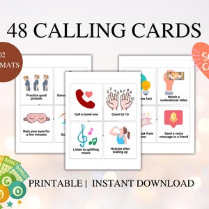 May include: Printable self-care bingo cards with 48 different activities to choose from. The cards feature colorful illustrations and text. The text on the cards includes "Self Care", "48 Calling Cards", "02 Formats", "Practice good posture", "Dance", "Rest your eyes for a few minutes", "Go", "Call a loved one", "Count to 10", "Learn a new fact", "Watch a motivational video", "Take a break from online", "Send a voice message to a friend", "Listen to uplifting music", "Hydrate after waking up".
