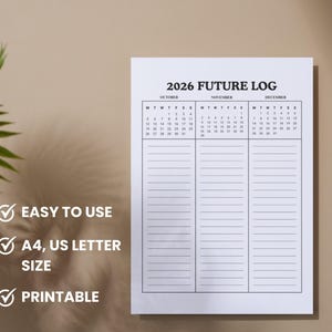 May include: A white 2026 Future Log printable planner with calendar months October, November, and December. The planner is A4 and US Letter size. The text "EASY TO USE" and "PRINTABLE" are also visible.