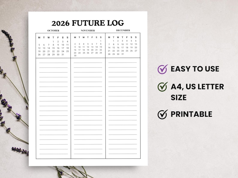 May include: A black and white 2026 Future Log planner with the months of October, November, and December displayed. The planner includes a calendar and lined sections for notes. The text on the image says "Easy to Use", "A4, US Letter Size", and "Printable".