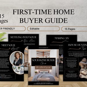 May include: A black and white guide titled "First-Time Home Buyer Guide" with the text "15 Pages" and "User Friendly". The guide includes pages with text and images related to home buying.