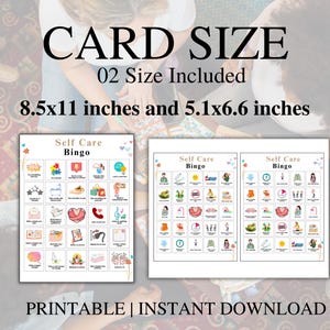 May include: Two printable self-care bingo cards in two sizes: 8.5x11 inches and 5.1x6.6 inches. Each card features a grid of 25 squares with various self-care activities depicted in colorful illustrations.