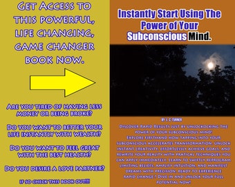 Unlock Your Potential: Instantly Start Using The Power of Your Subconscious Mind E-book