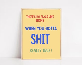 Funny And Silly Quote Bathroom Decor Wall Art