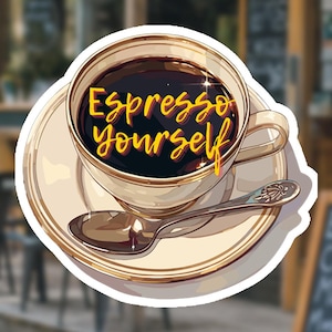 Sticker vinyle imperméable Coffee Espresso Yourself - Sticker/autocollant imperméable sur le thème des amateurs de café (6 x 6,28 cm)