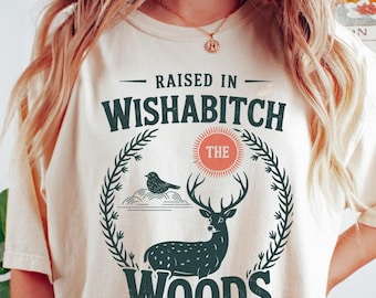 Wishabitch Woods Camping T Shirt: Sarcastic Forest Graphic, Soft Washed Cotton | Unisex Short Sleeve, Durable Stitching | Relaxed Fit