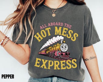 Hot Mess Express Shirt - Lustiges Mama T-Shirt Freizeitkleidung - Weiche Baumwolle, lebendige Farbe, bequeme Passform für den täglichen Gebrauch