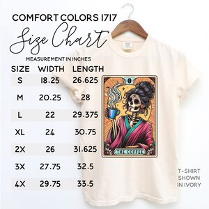 May include: Size chart for a t-shirt with a graphic of a skeleton woman holding a cup of coffee. The chart shows the width and length measurements in inches for sizes S through 4X.