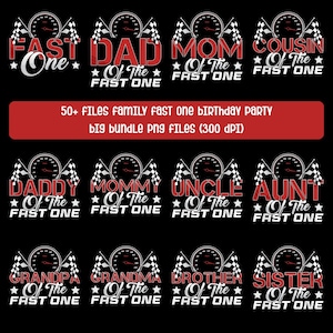 Op de afbeelding: Zwarte achtergrond met rode en witte tekstontwerpen voor een familieverjaardagsfeest. Ontwerpen bevatten zinnen als "Fast One", "Dad", "Mom" en "Cousin", met race-thema graphics. De tekst "50+ FILES FAMILY FAST ONE BIRTHDAY PARTY BIG BUNDLE PNG FILES (300 DPI)" is ook aanwezig.